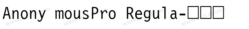 Anony mousPro Regula字体转换